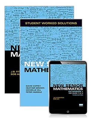 New Senior Mathematics Extension 1 Years 11 & 12 Student Book, eBook and Student Worked Solutions Book book