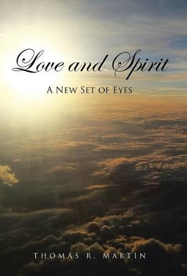 Love and Spirit by University Thomas R Martin