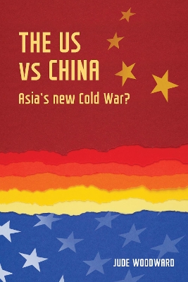 The Us vs China by Jude Woodward