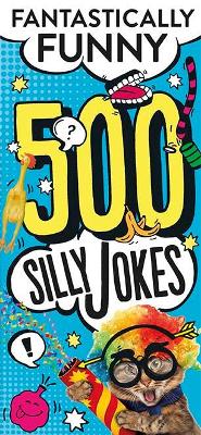 500 Silly Jokes by Parragon Books Ltd