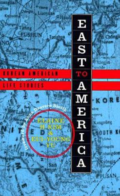 East to America: Korean American Life Stories book