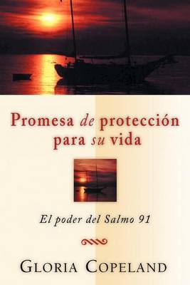 Promesa de Proteccion Para Su Vida: Your Promise of Protection book