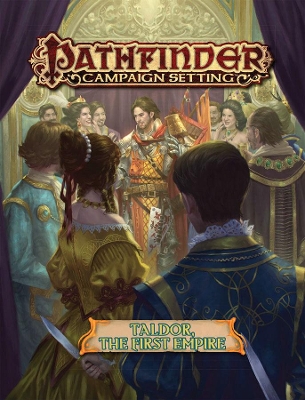 Pathfinder Campaign Setting: Taldor: The First Empire book