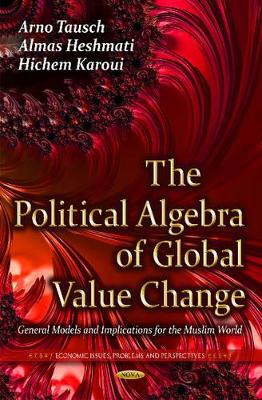 Political Algebra of Global Value Change book