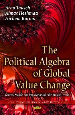 Political Algebra of Global Value Change book