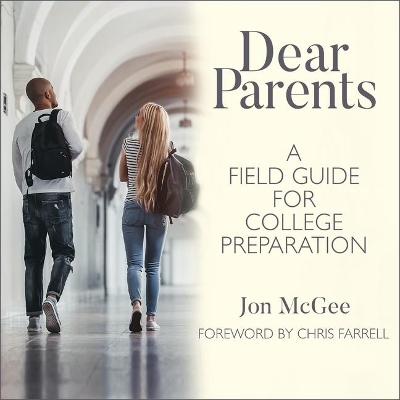 Dear Parents: A Field Guide for College Preparation book