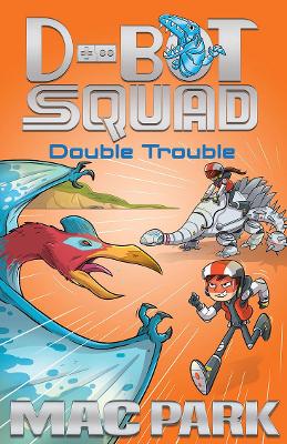 Double Trouble: D-Bot Squad 3 book