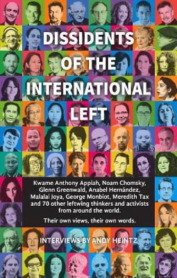Dissidents of the International Left by Andy Heintz