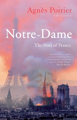 Notre-Dame: The Soul of France book