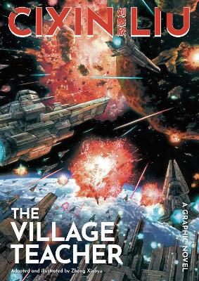 Cixin Liu's The Village Teacher: A Graphic Novel book