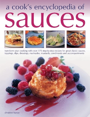 Sauces, A Cook's Encyclopedia of book