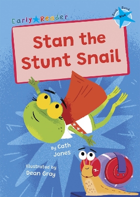 Stan the Stunt Snail: (Blue Early Reader) book