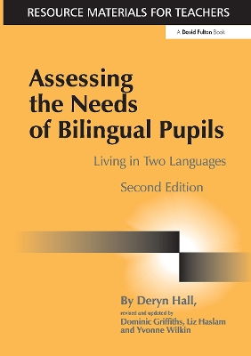 Assessing the Needs of Bilingual Pupils by Deryn Hall