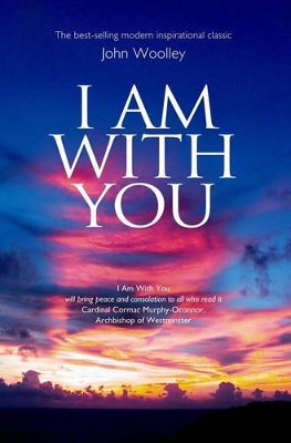 I Am With You by John Woolley