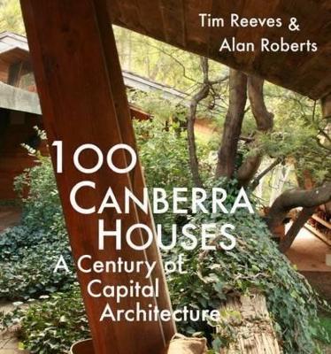 100 Canberra Houses by Tim Reeves