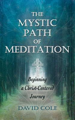 Mystic Path of Meditation by David Cole