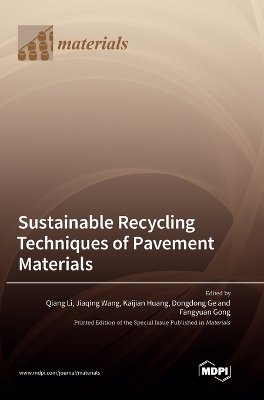 Sustainable Recycling Techniques of Pavement Materials book