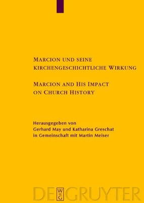 Marcion Und Seine Kirchengeschichtliche Wirkung book