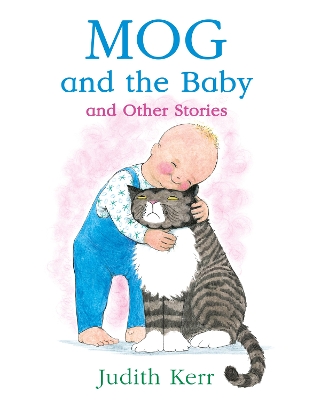 Mog and the Baby and Other Stories book