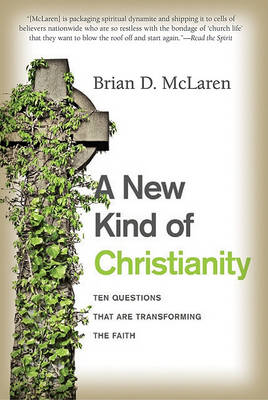 A New Kind of Christianity by Brian D. McLaren