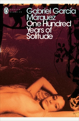 One Hundred Years of Solitude by Gabriel Garcia Marquez