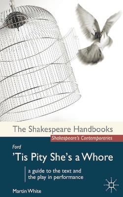 Ford: 'Tis Pity She's a Whore by Martin White