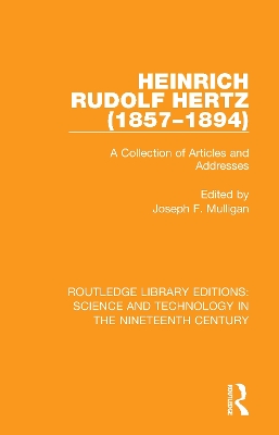 Heinrich Rudolf Hertz (1857-1894): A Collection of Articles and Addresses book