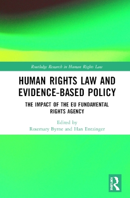 Human Rights Law and Evidence-Based Policy: The Impact of the EU Fundamental Rights Agency book