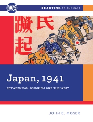 Japan, 1941: Between Pan-Asianism and the West book