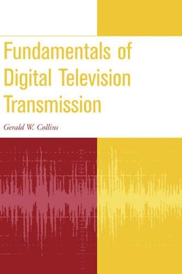 Fundamentals of Digital Television Transmission book