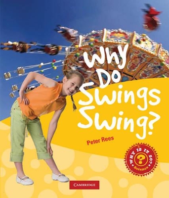 Why Do Swings Swing? book