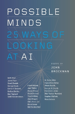 Possible Minds: Twenty-Five Ways of Looking at AI by John Brockman