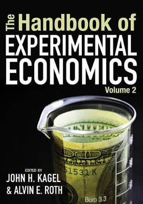 The Handbook of Experimental Economics, Volume 2 by John H. Kagel