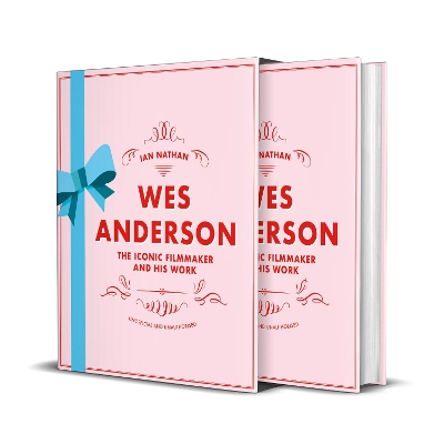 Wes Anderson: The Iconic Filmmaker and his Work book
