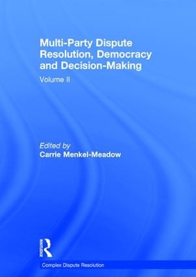 Multi-Party Dispute Resolution, Democracy and Decision-Making book