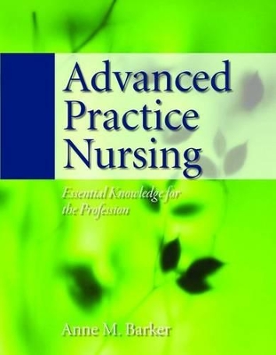 Advanced Practice Nursing: Essential Knowledge for the Profession: Instructor Resources book