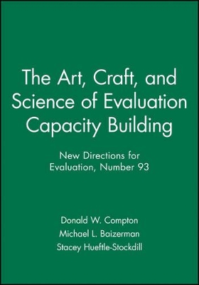 Art, Craft, and Science of Evaluation Capacity Building book