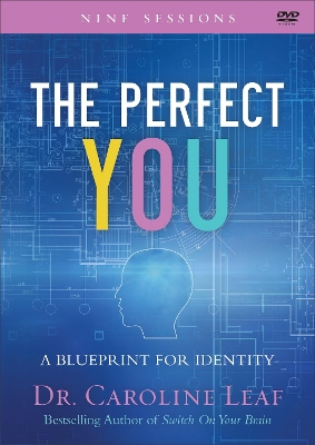 Perfect You by Dr. Caroline Leaf