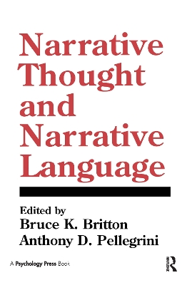 Narrative Thought and Narrative Language by Bruce K. Britton