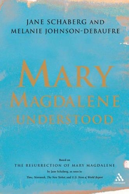 Mary Magdalene Understood by Dr. Jane Schaberg