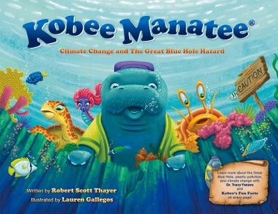 Kobee Manatee: Climate Change and The Great Blue Hole Hazard book