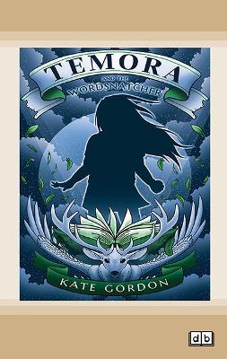 Temora and the Wordsnatcher by Kate Gordon