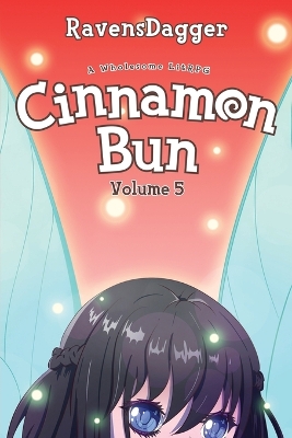 Cinnamon Bun Volume 5: A Wholesome LitRPG book