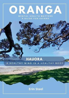 Oranga: Mental Health Matters - A guide for Kaiako book