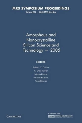 Amorphous and Nanocrystalline Silicon Science and Technology 2005: Volume 862 book