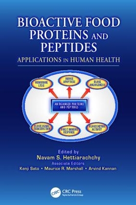 Bioactive Food Proteins and Peptides by Navam S. Hettiarachchy