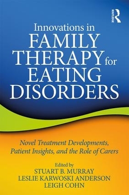 Innovations in Family Therapy for Eating Disorders book