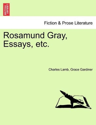 Rosamund Gray, Essays, Etc. book