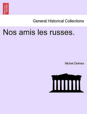 Nos Amis Les Russes. book