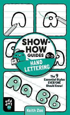 Show-How Guides: Hand Lettering: The 9 Essential Styles Everyone Should Know! book
